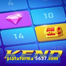 plataforma 5637.com